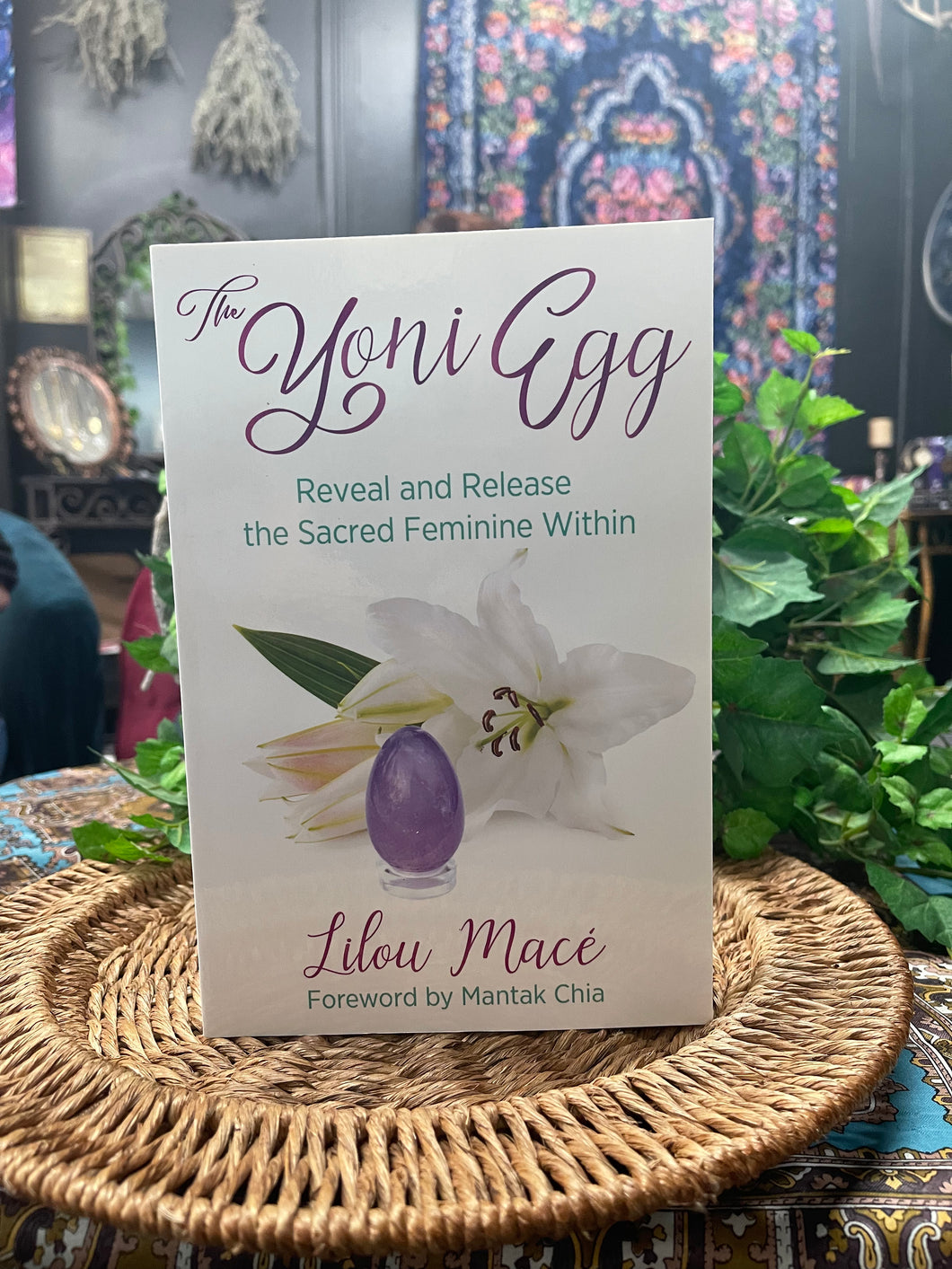 The Yoni Egg Reveal & Release The Sacred Feminine Within